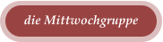 die Mittwochgruppe