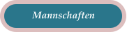 Mannschaften