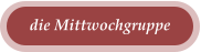 die Mittwochgruppe