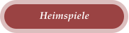 Heimspiele