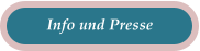 Info und Presse