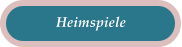 Heimspiele